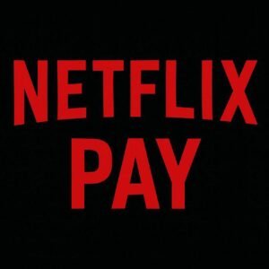Netflix Pay